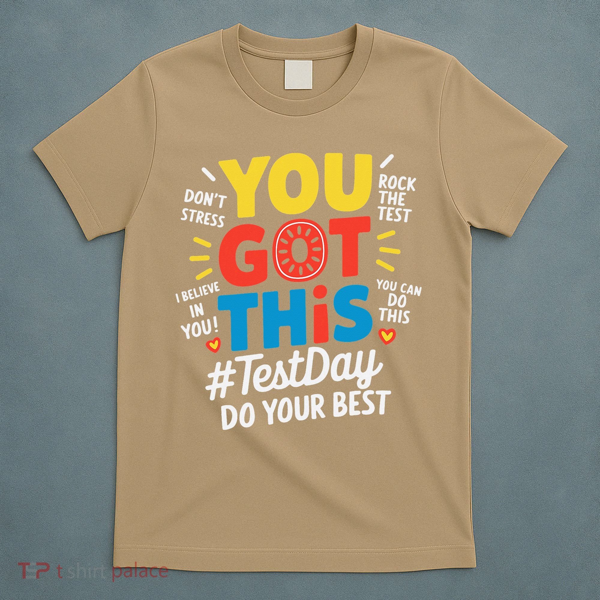 Test Day Rock The Test You Got This Teacher Test Testing T-Shirt
