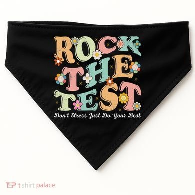 Test Day Rock The Test Teacher Testing Day You Got This USA-Made Doggie Bandana