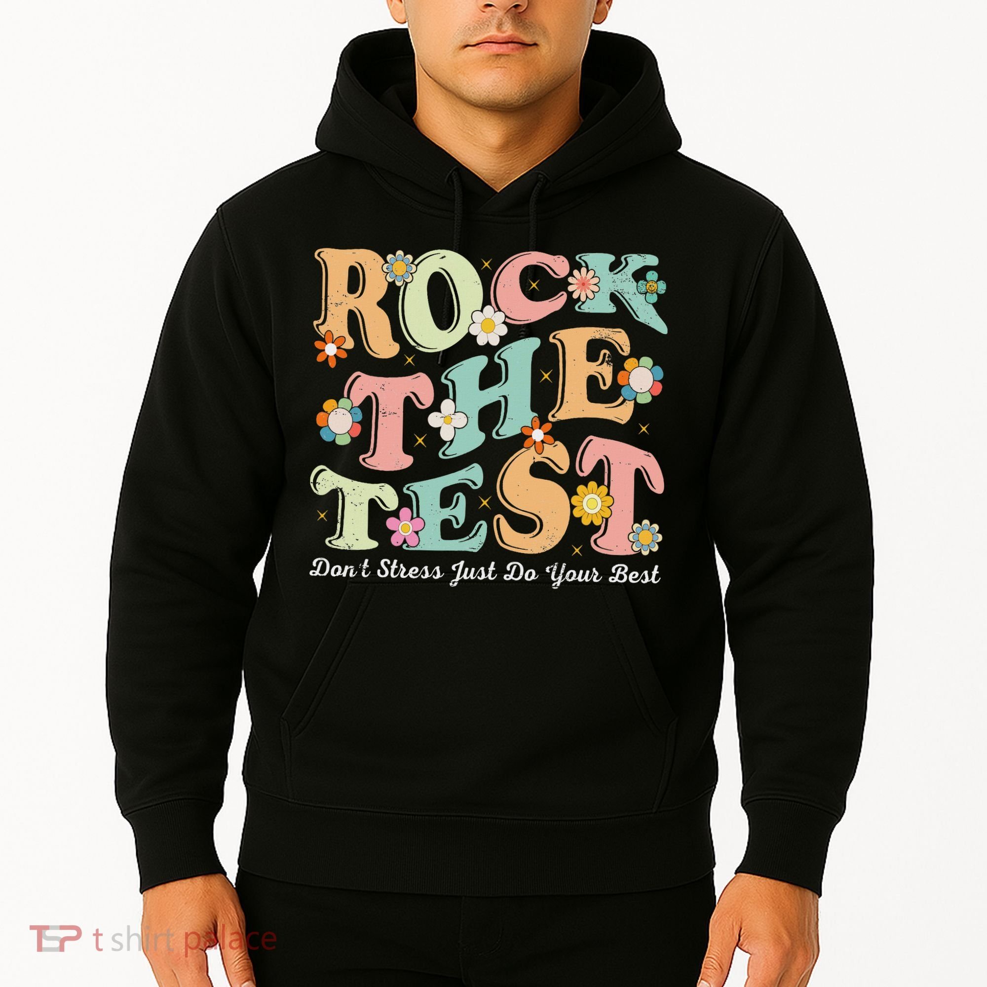 Test Day Rock The Test Teacher Testing Day You Got This Hoodie