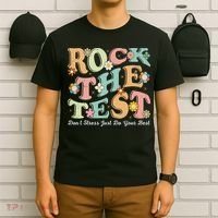 Test Day Rock The Test Teacher Testing Day You Got This T-Shirt thumb 6