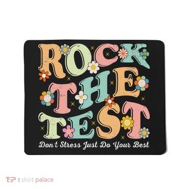 Test Day Rock The Test Teacher Testing Day You Got This Mousepad