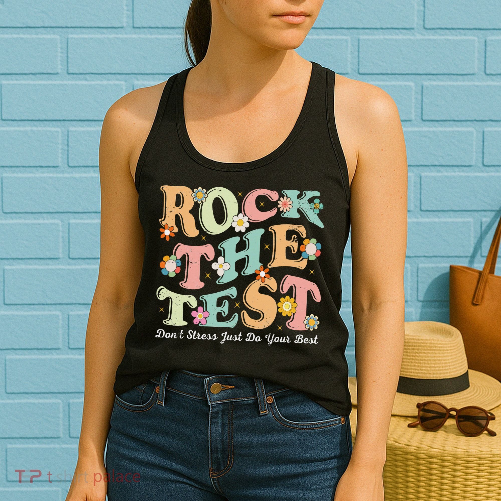 Test Day Rock The Test Teacher Testing Day You Got This Women's Tank Top