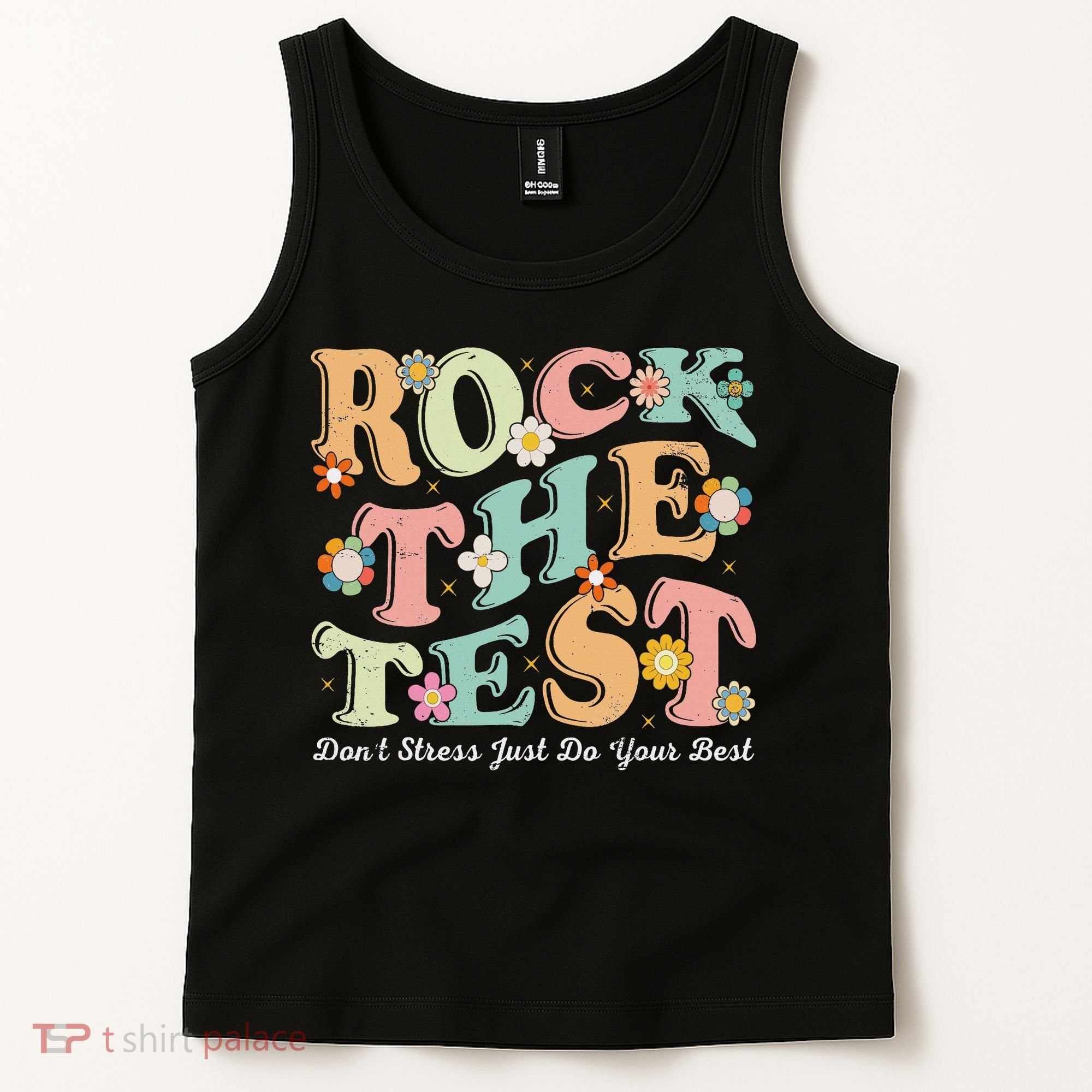Test Day Rock The Test Teacher Testing Day You Got This Tank Top