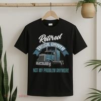 Truck Driver Retirement Funny Retired Trucker Gift T-Shirt thumb 2