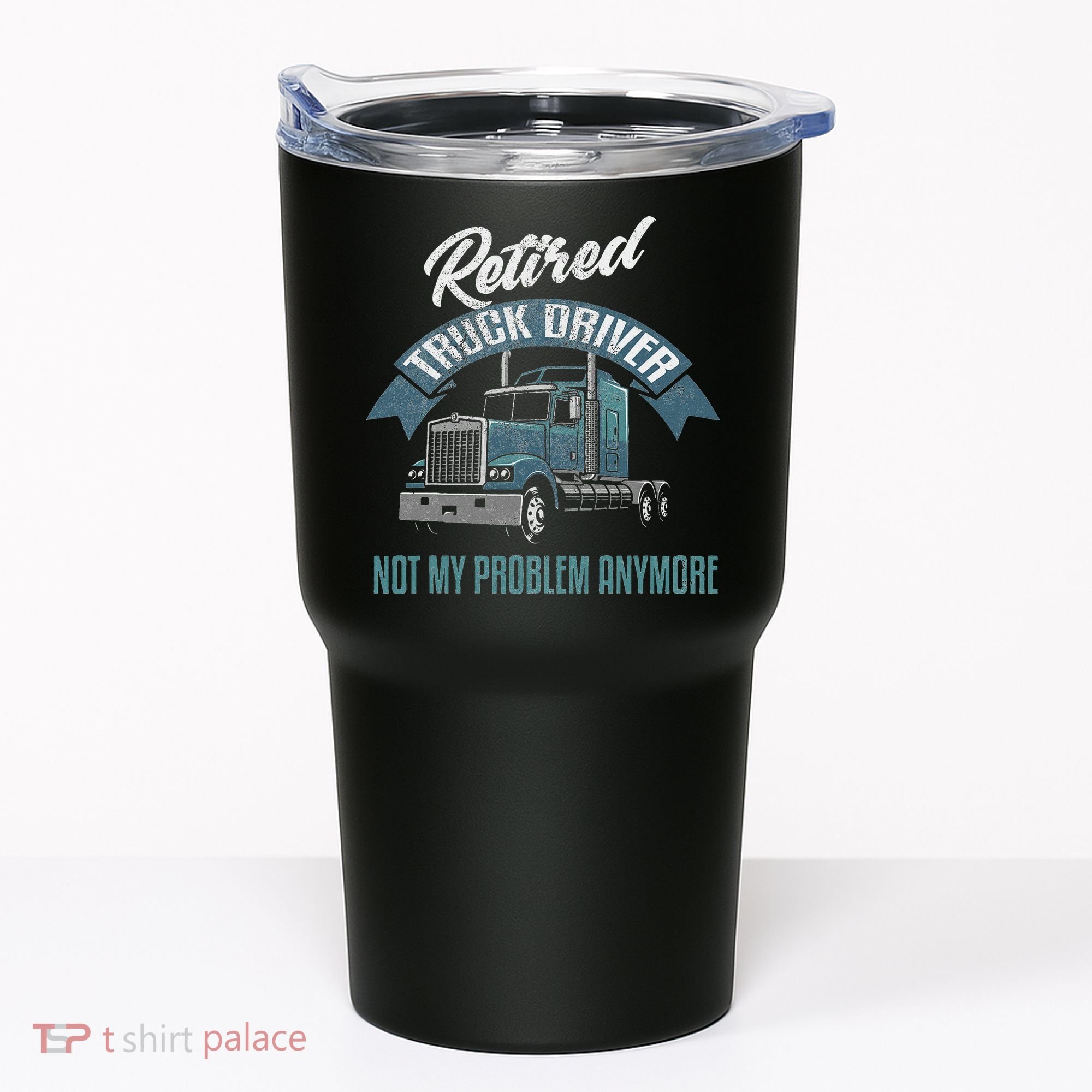 Truck Driver Retirement Funny Retired Trucker Gift Tumbler