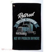 Truck Driver Retirement Funny Retired Trucker Gift Golf Towel thumb 0
