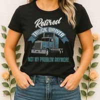 Truck Driver Retirement Funny Retired Trucker Gift Women's T-Shirt thumb 2
