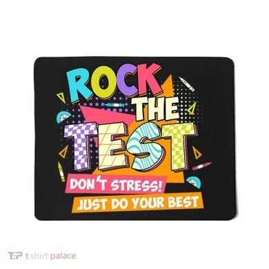 Test Day Rock The Test Teacher Testing Day  Mousepad