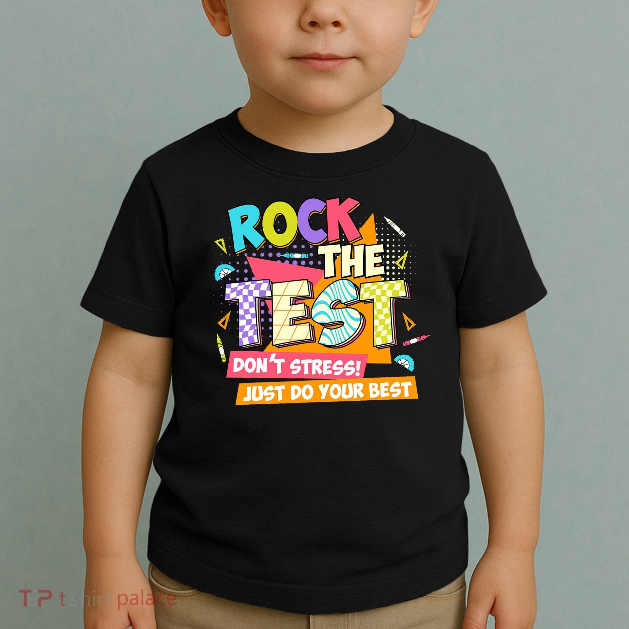 Test Day Rock The Test Teacher Testing Day  Toddler T-Shirt