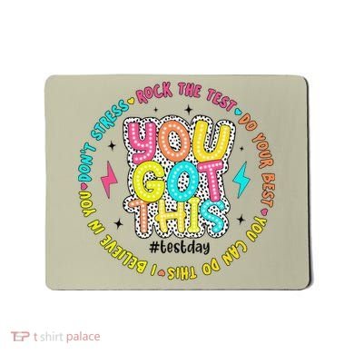Test Day Rock The Test Teacher Testing Day You Got This Mousepad