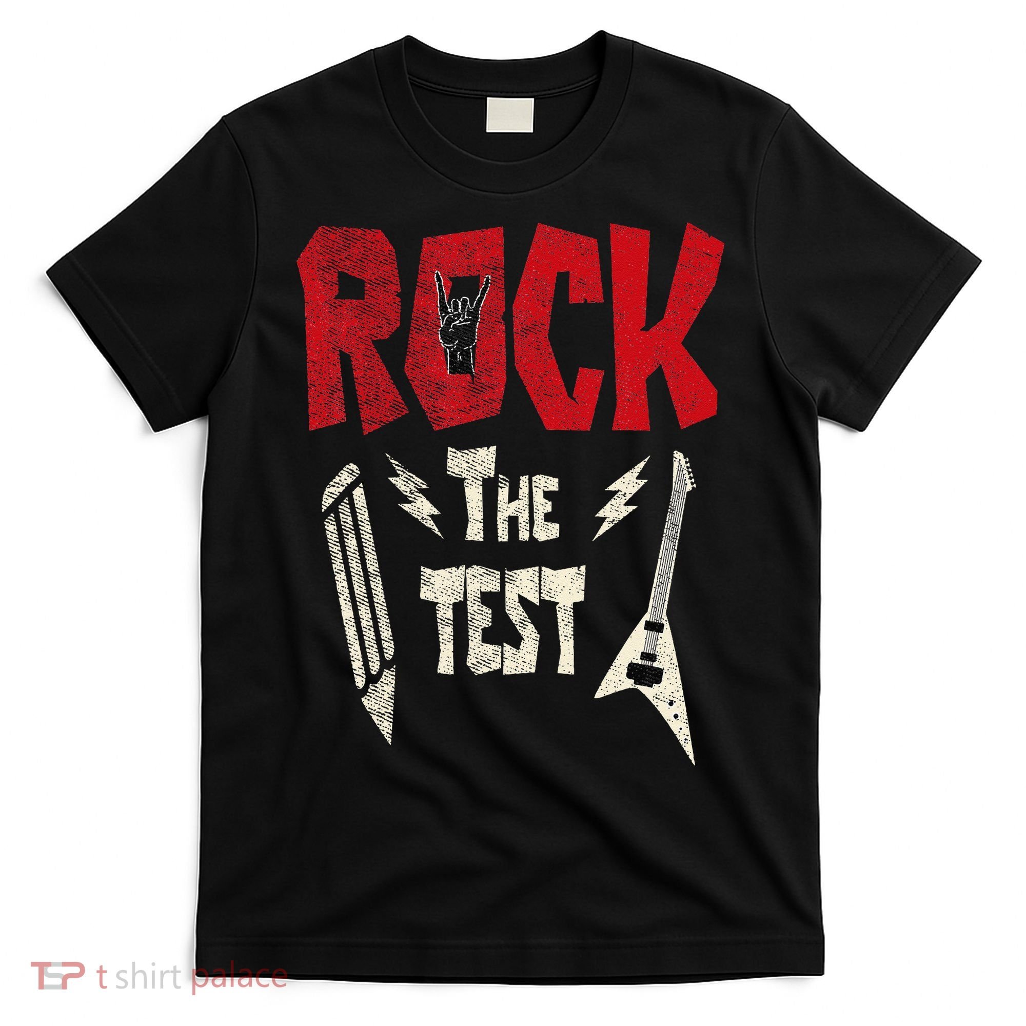 Test Day Rock The Funny Rock Teacher Student Testing Exam T-Shirt