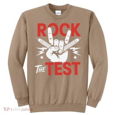 Testing Day Rock The Test Rock Music Teacher Student Sweatshirt