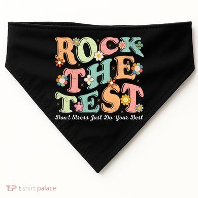 Test Day Rock The Test Teacher Testing Day You Got This  USA-Made Doggie Bandana