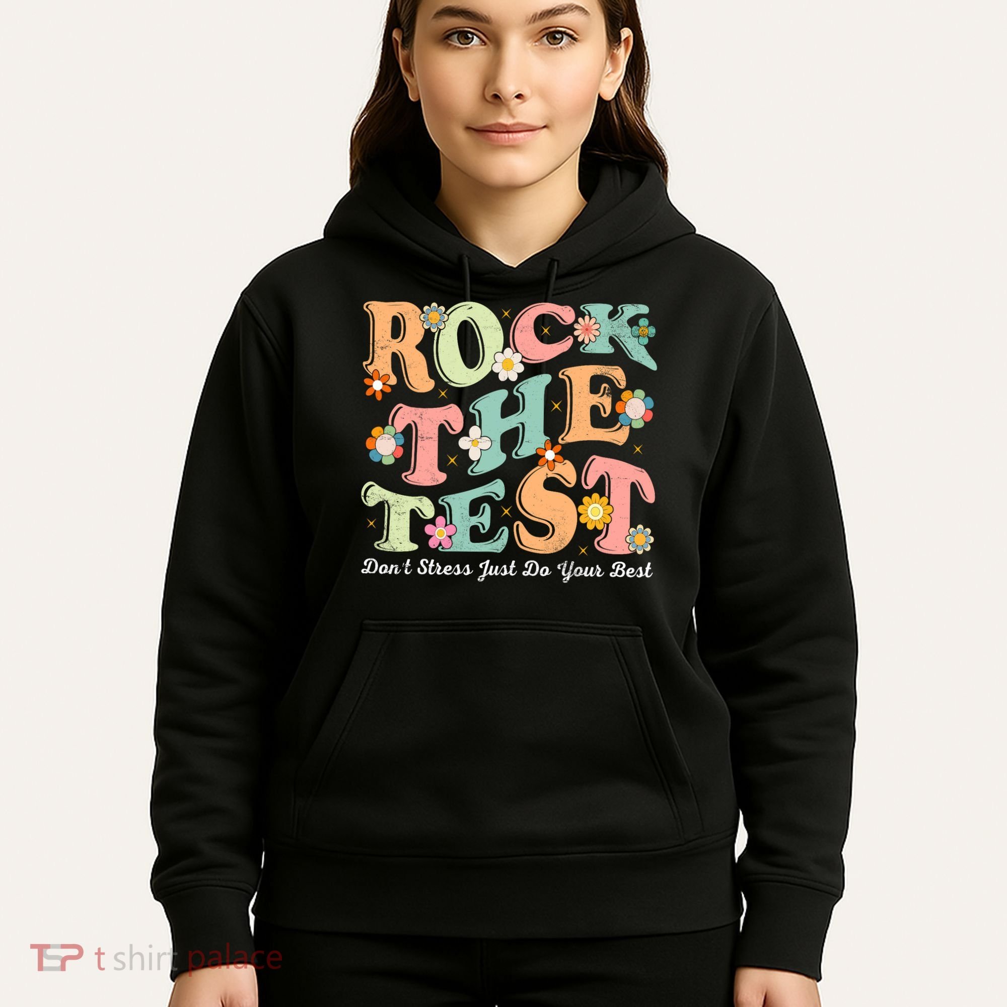 Test Day Rock The Test Teacher Testing Day You Got This  Hoodie