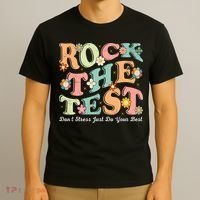 Test Day Rock The Test Teacher Testing Day You Got This  T-Shirt thumb 3
