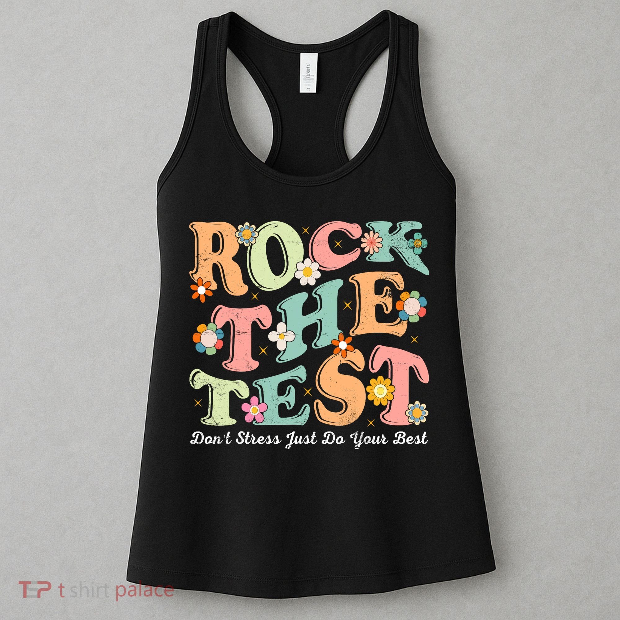 Test Day Rock The Test Teacher Testing Day You Got This  Women's Tank Top