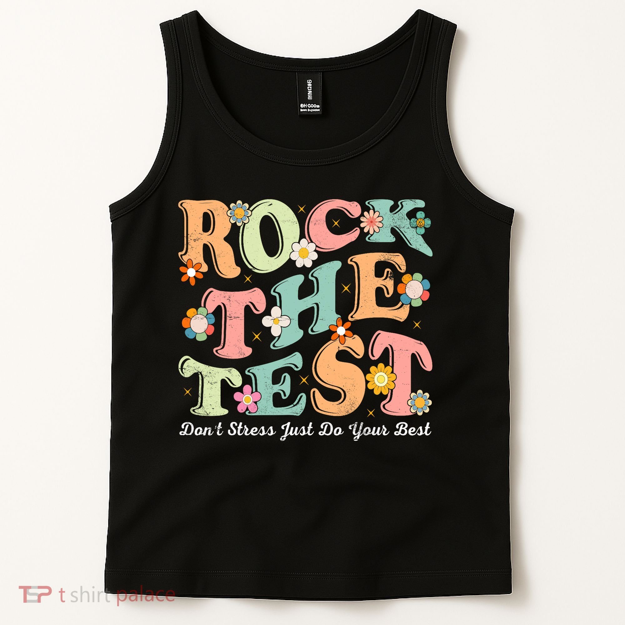 Test Day Rock The Test Teacher Testing Day You Got This  Tank Top