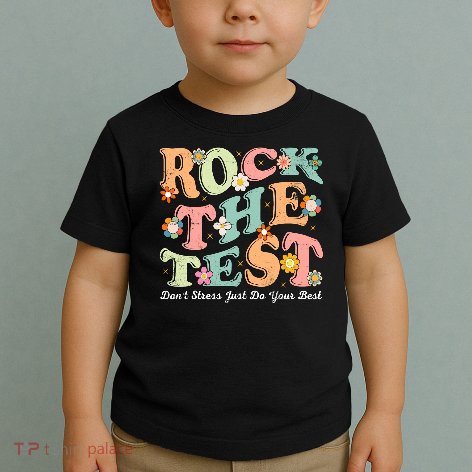 Test Day Rock The Test Teacher Testing Day You Got This  Toddler T-Shirt