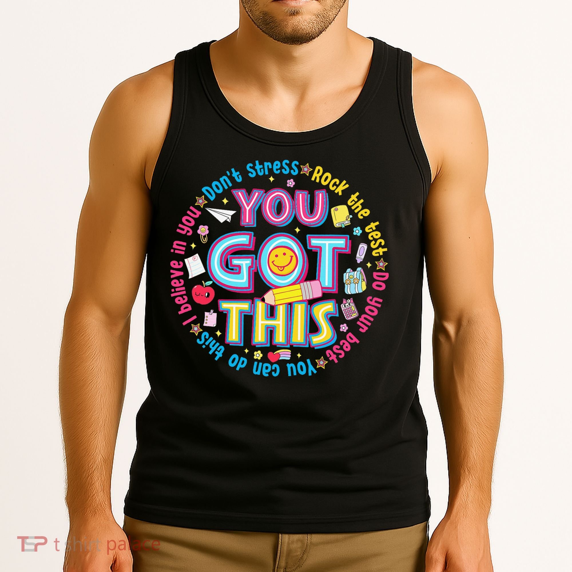 Test Day Rock The Test Teacher Testing Day You Got This Tank Top