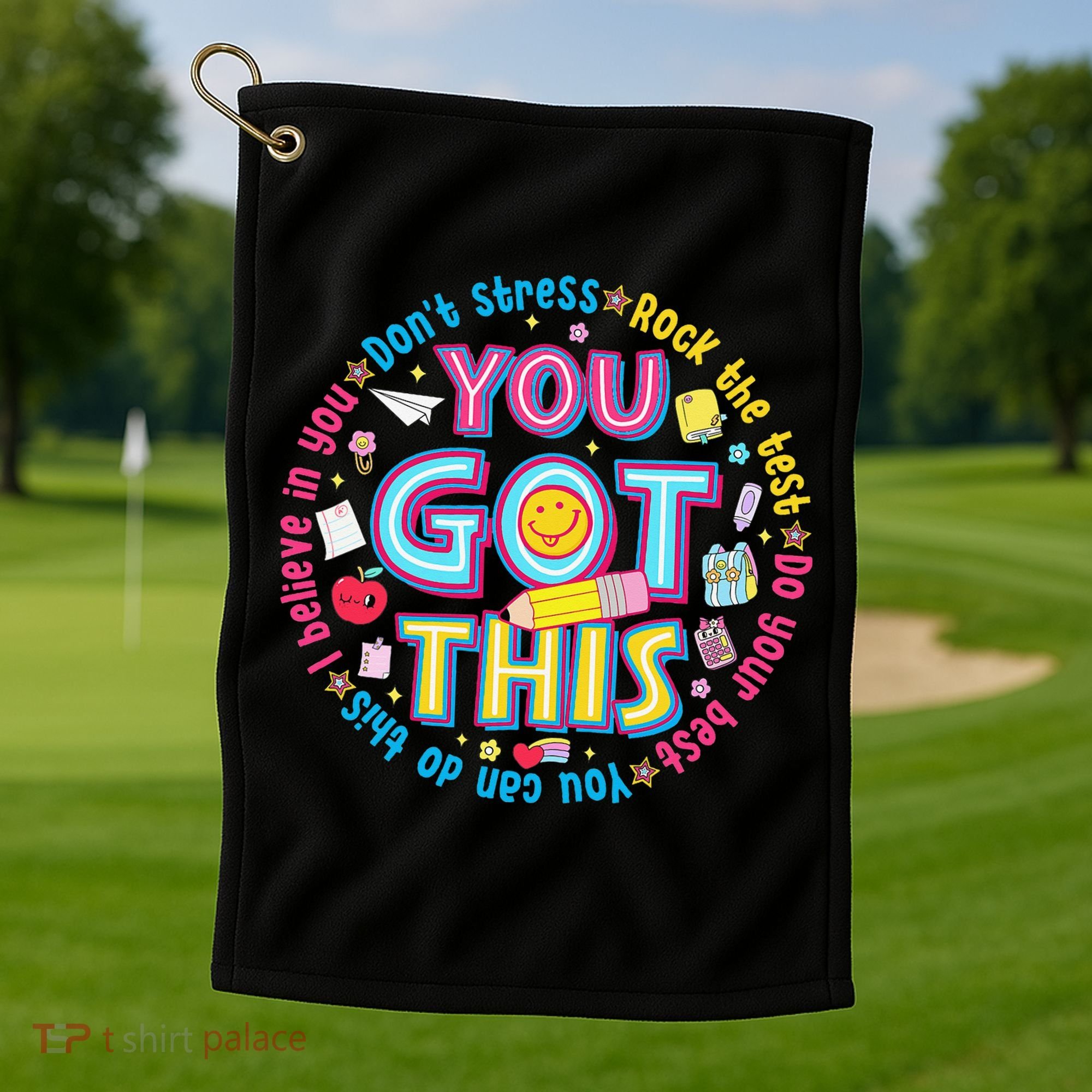 Test Day Rock The Test Teacher Testing Day You Got This Golf Towel