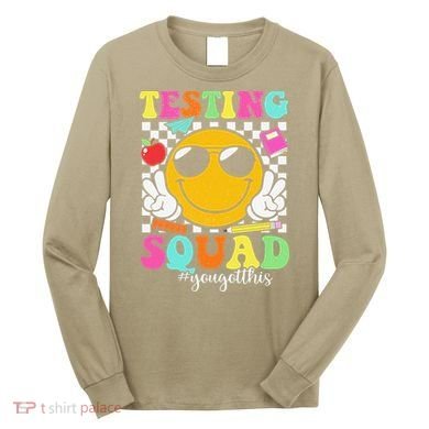 Test Day Rock The Test Teacher Testing Day You Got This Long Sleeve Shirt