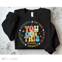 Test Day Rock The Test Teacher Testing Day You Got This Sweatshirt thumb 2