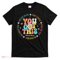 Test Day Rock The Test Teacher Testing Day You Got This T-Shirt thumb 0
