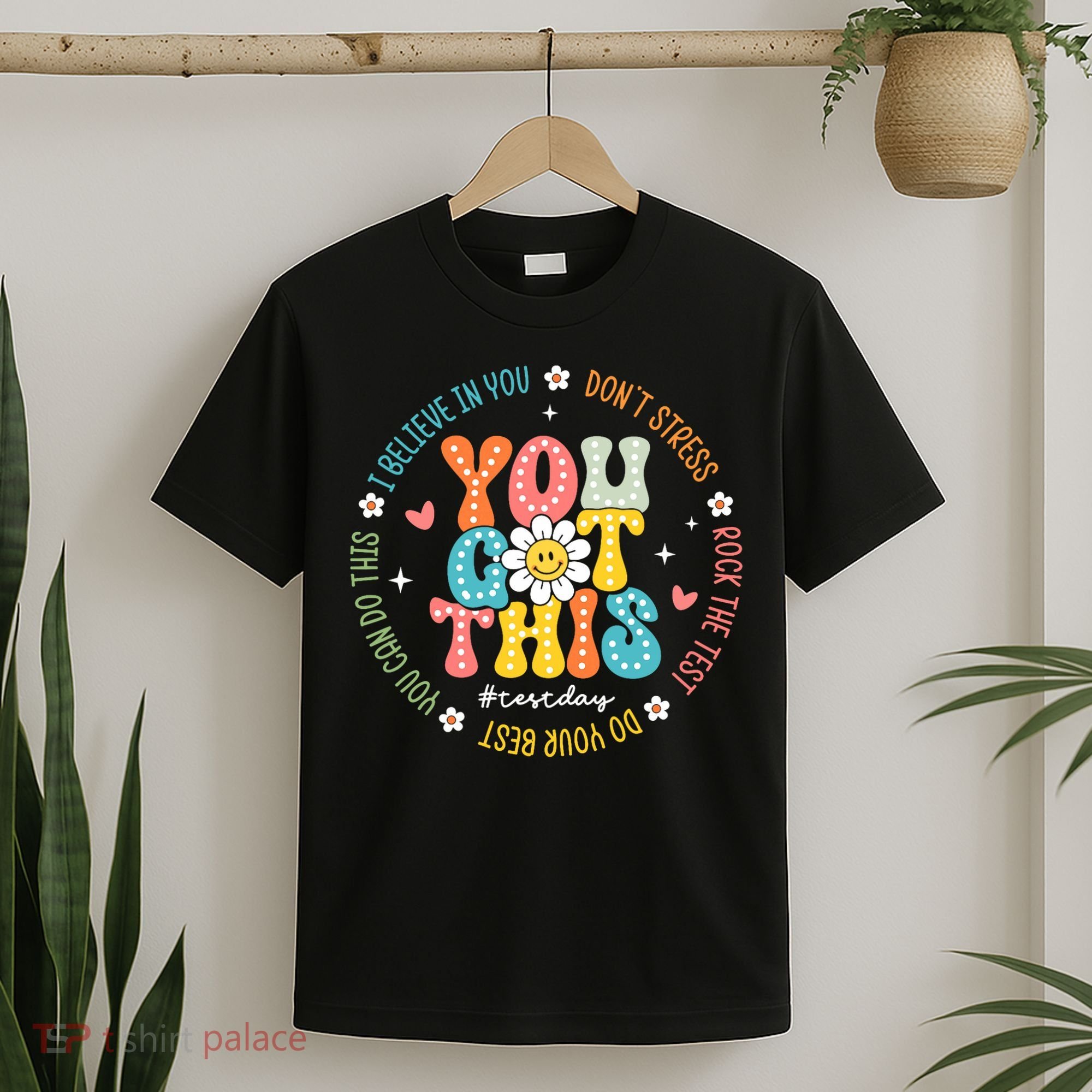 Test Day Rock The Test Teacher Testing Day You Got This T-Shirt