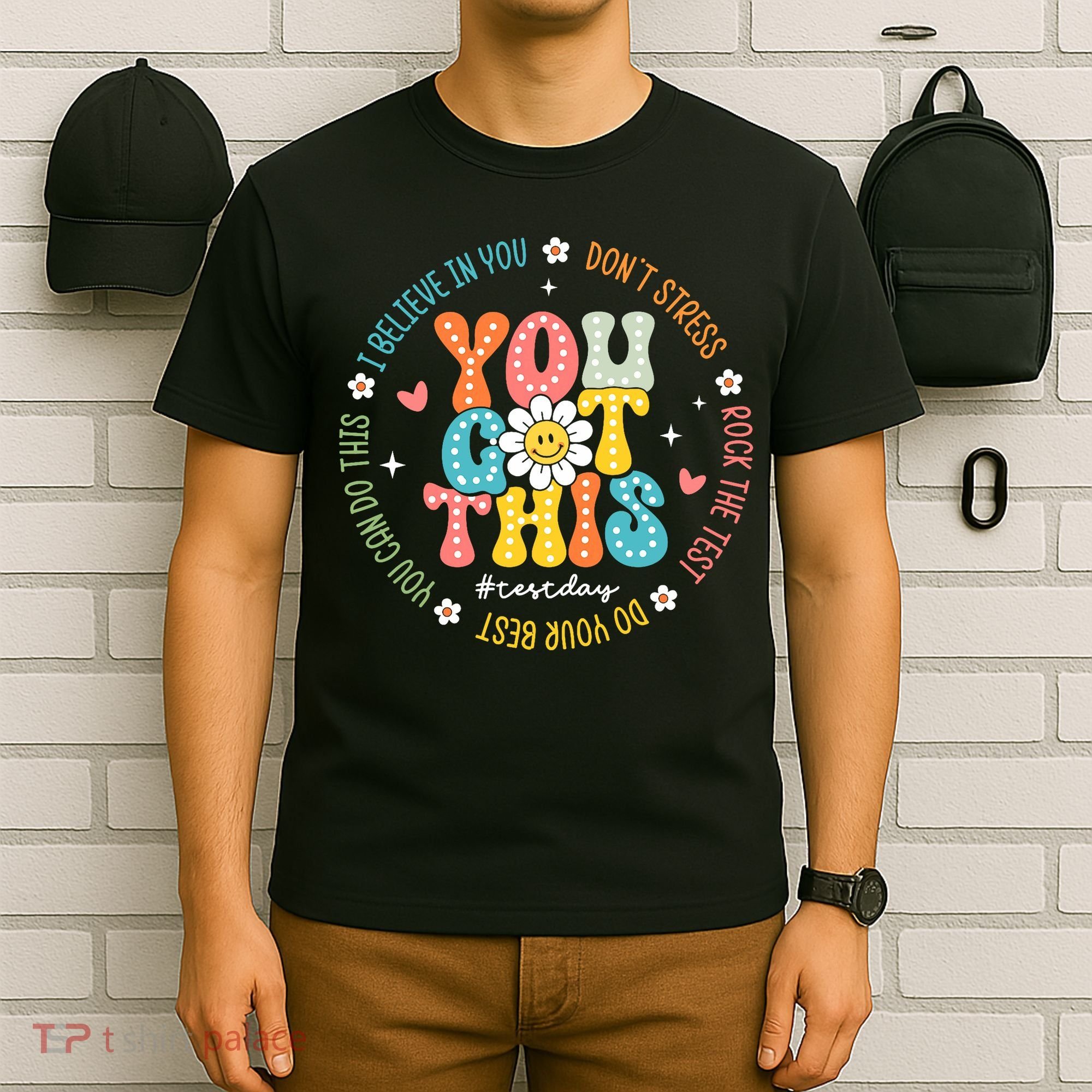 Test Day Rock The Test Teacher Testing Day You Got This T-Shirt