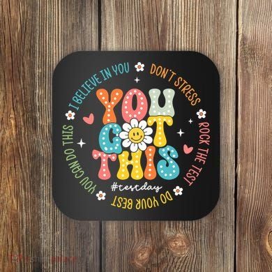 Test Day Rock The Test Teacher Testing Day You Got This Coaster