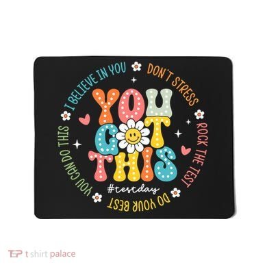 Test Day Rock The Test Teacher Testing Day You Got This Mousepad