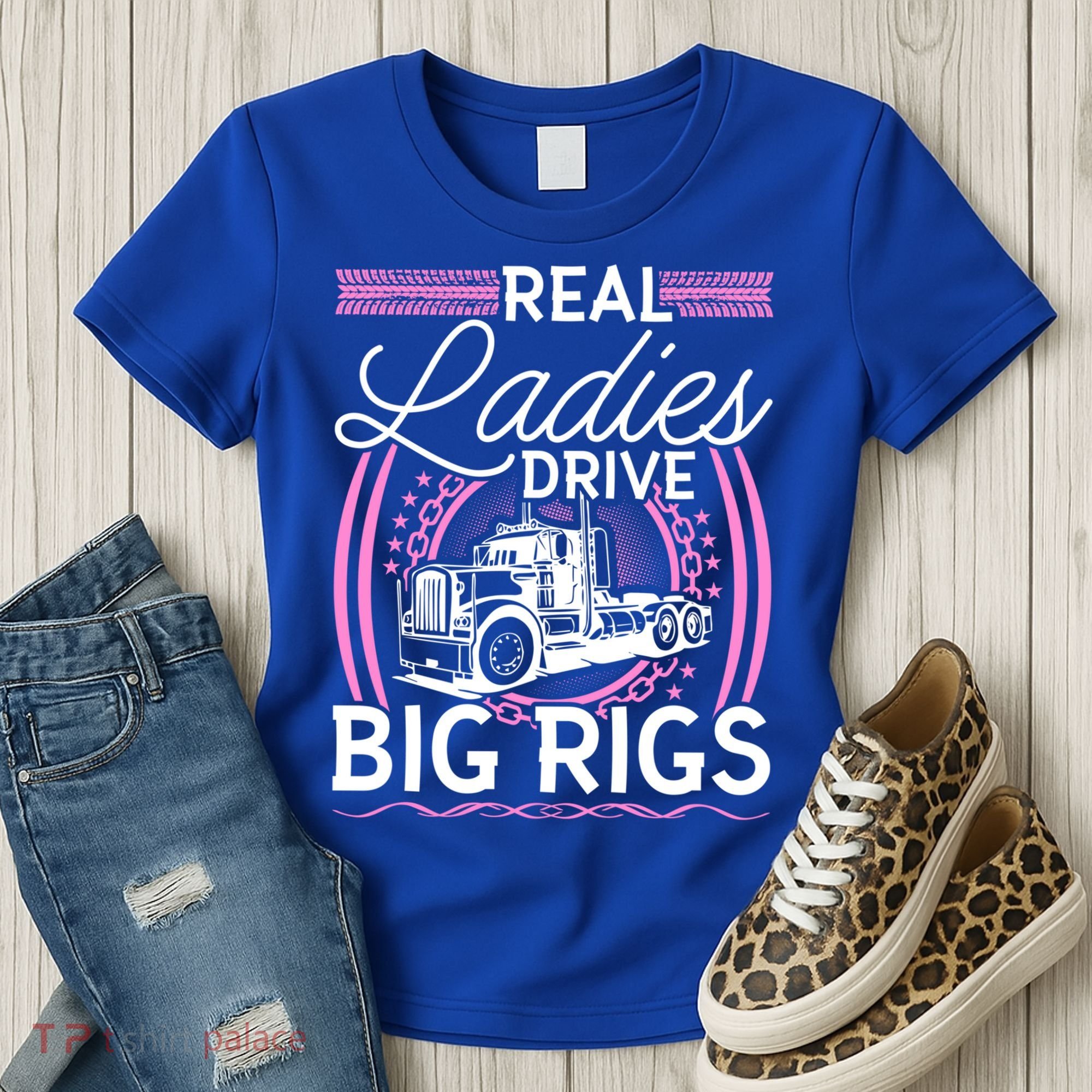Truck Driver Real Ladies Drive Big Rigs Trucker Great Gift Women's T-Shirt