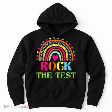 Test Day Rock The Test Teacher Day Rainbow Teacher Hoodie