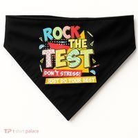 Test Day Rock The Test Dont Stress Do Your Best Teacher USA-Made Doggie Bandana thumb 0