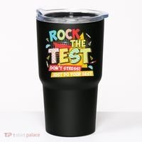Test Day Rock The Test Dont Stress Do Your Best Teacher Tumbler thumb 0
