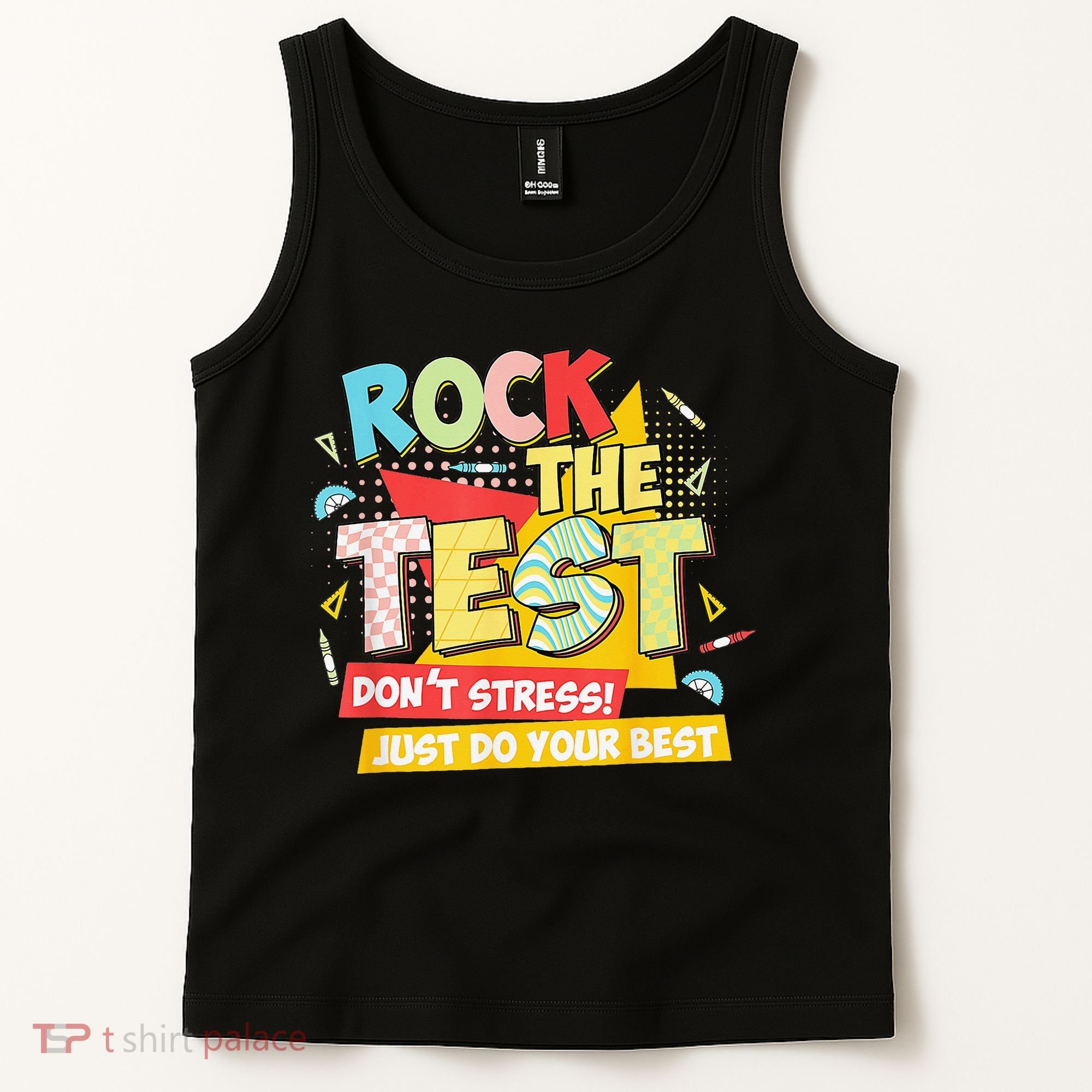 Test Day Rock The Test Dont Stress Do Your Best Teacher Tank Top