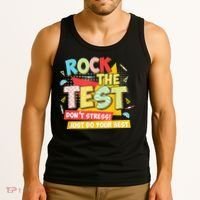 Test Day Rock The Test Dont Stress Do Your Best Teacher Tank Top thumb 3