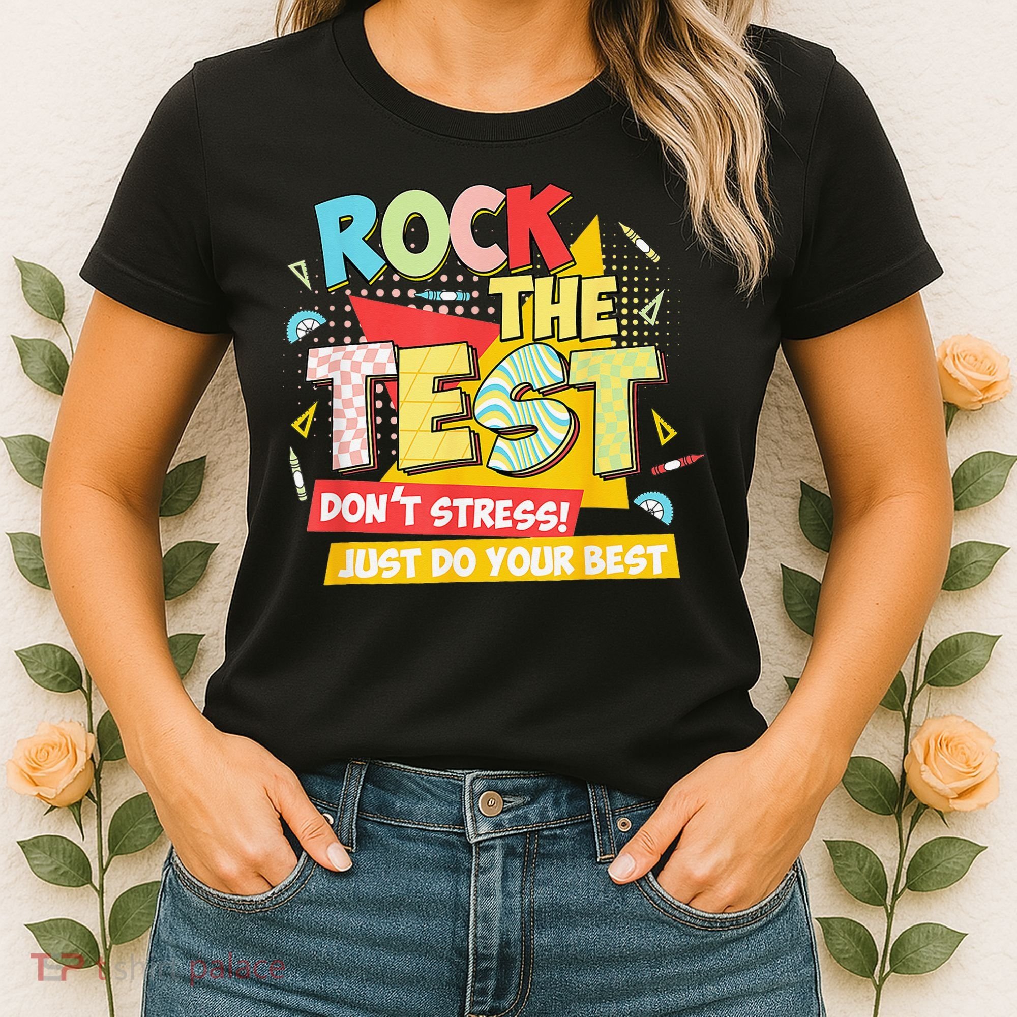Test Day Rock The Test Dont Stress Do Your Best Teacher Women's T-Shirt