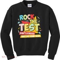 Test Day Rock The Test Dont Stress Do Your Best Teacher Kids Sweatshirt thumb 0