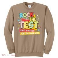Test Day Rock The Test Dont Stress Do Your Best Teacher Sweatshirt thumb 0