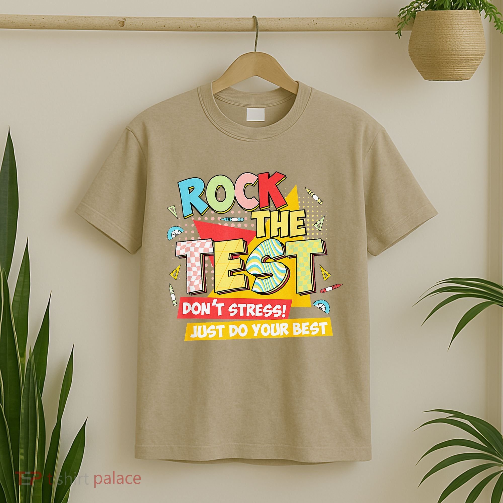 Test Day Rock The Test Dont Stress Do Your Best Teacher T-Shirt