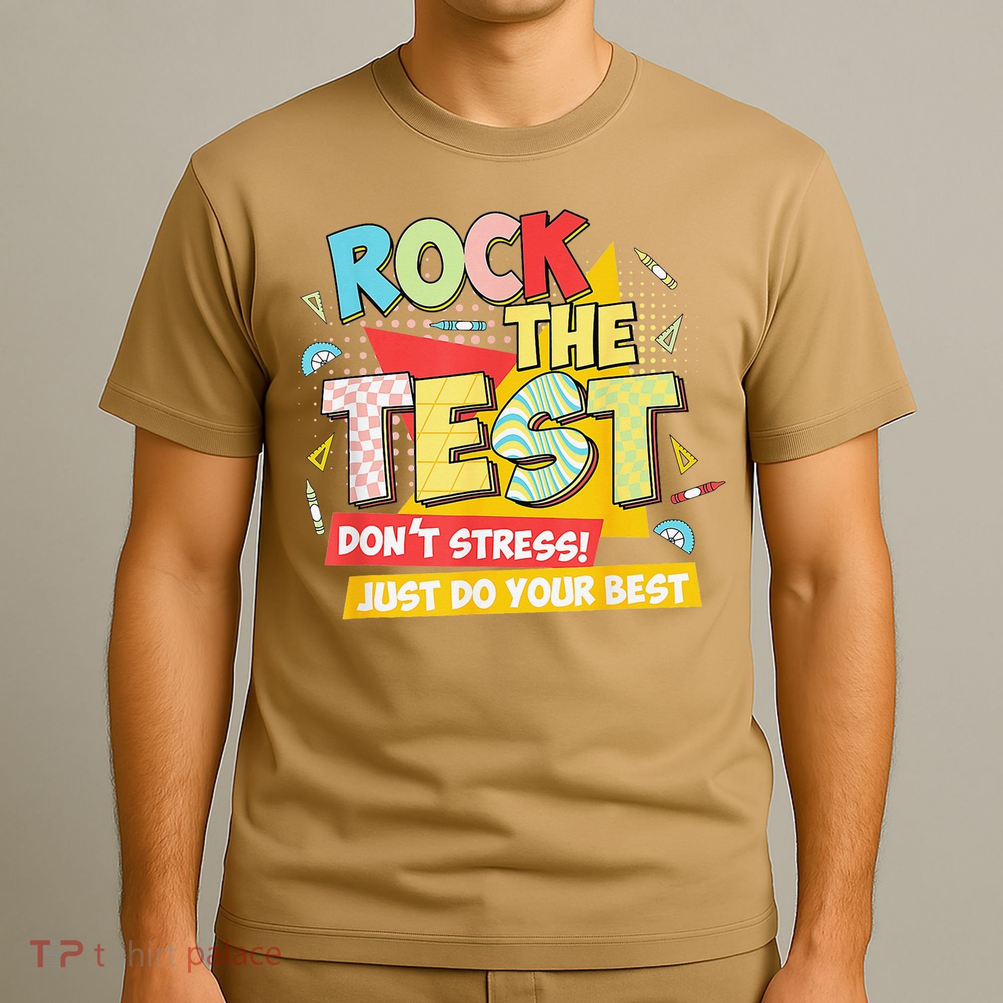 Test Day Rock The Test Dont Stress Do Your Best Teacher T-Shirt