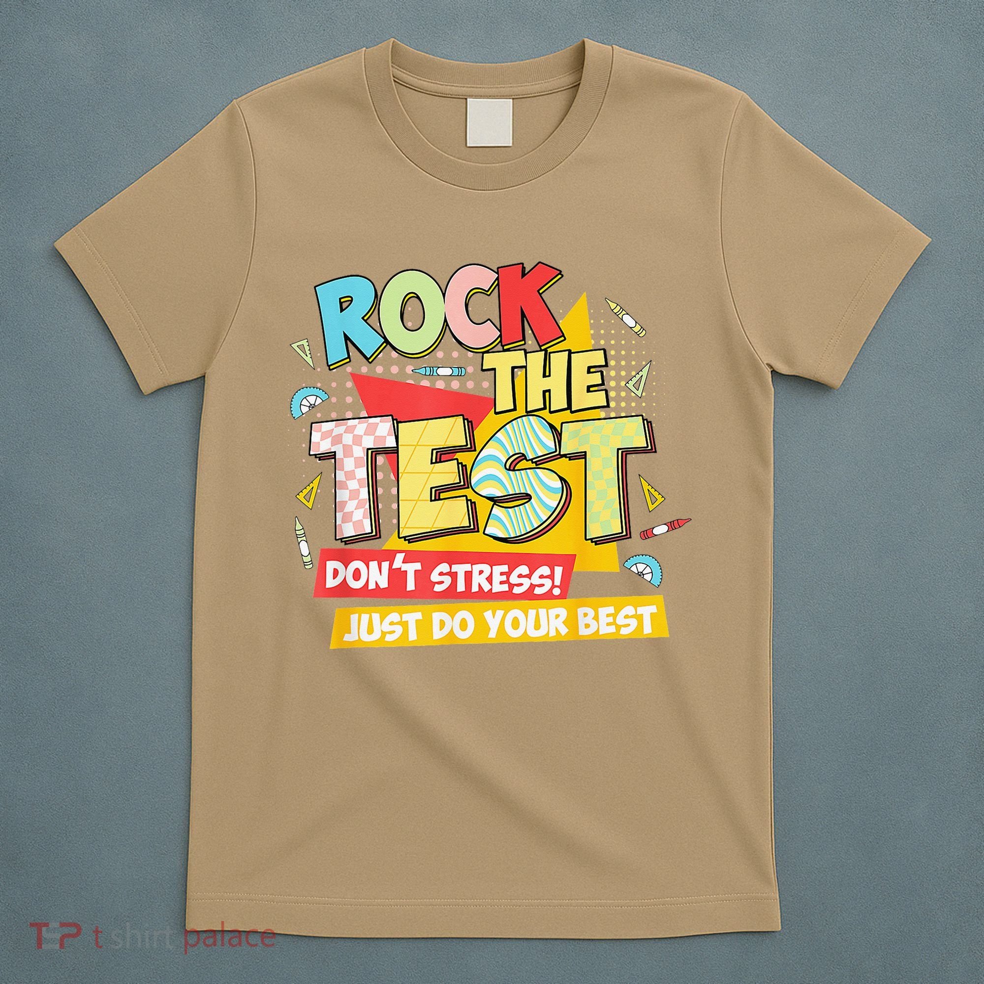 Test Day Rock The Test Dont Stress Do Your Best Teacher T-Shirt