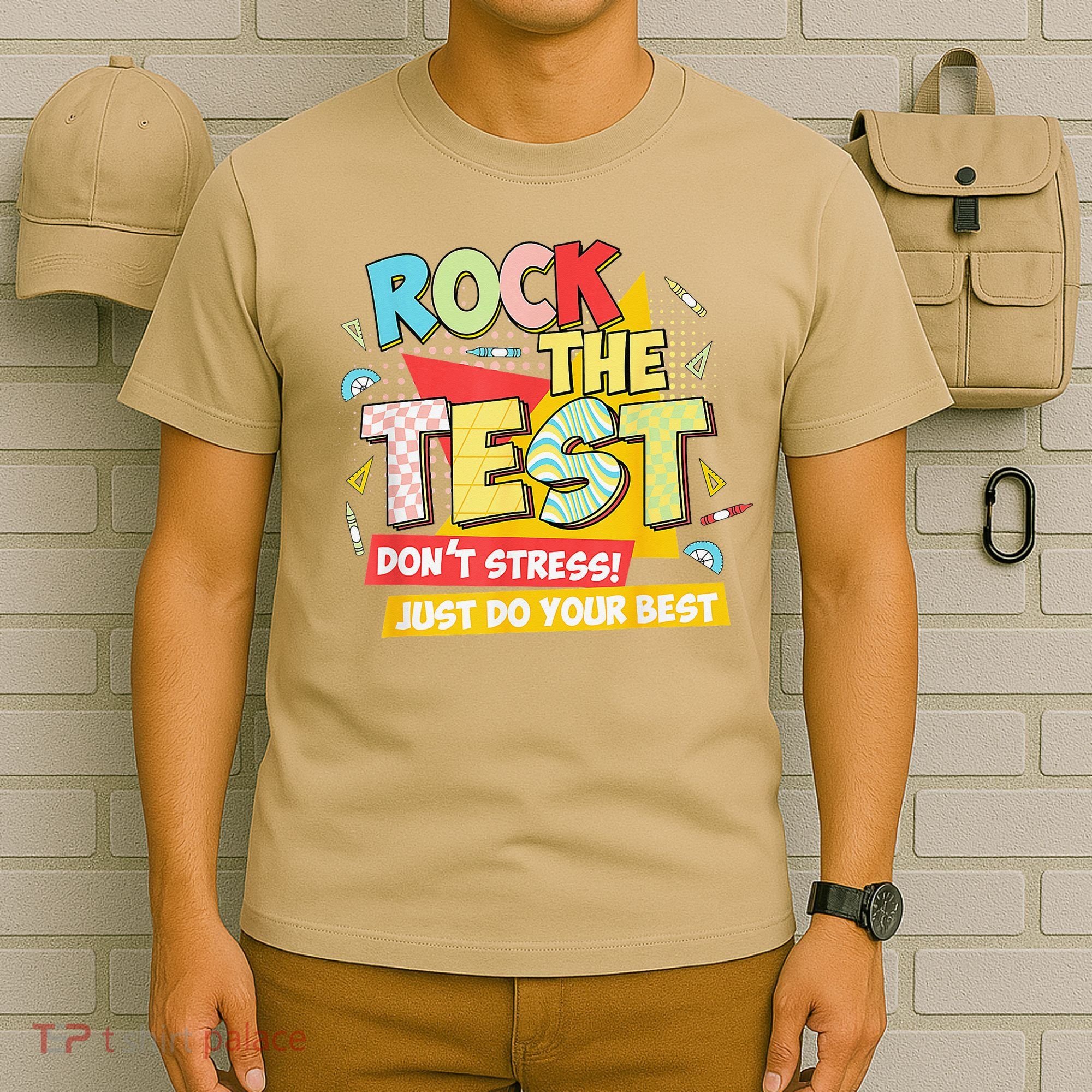 Test Day Rock The Test Dont Stress Do Your Best Teacher T-Shirt