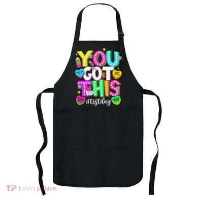 Test Day Rock The Test Teacher Testing Day You Got This Apron