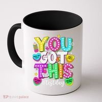Test Day Rock The Test Teacher Testing Day You Got This Coffee Mug thumb 0