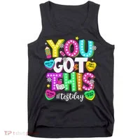 Test Day Rock The Test Teacher Testing Day You Got This Tank Top thumb 0