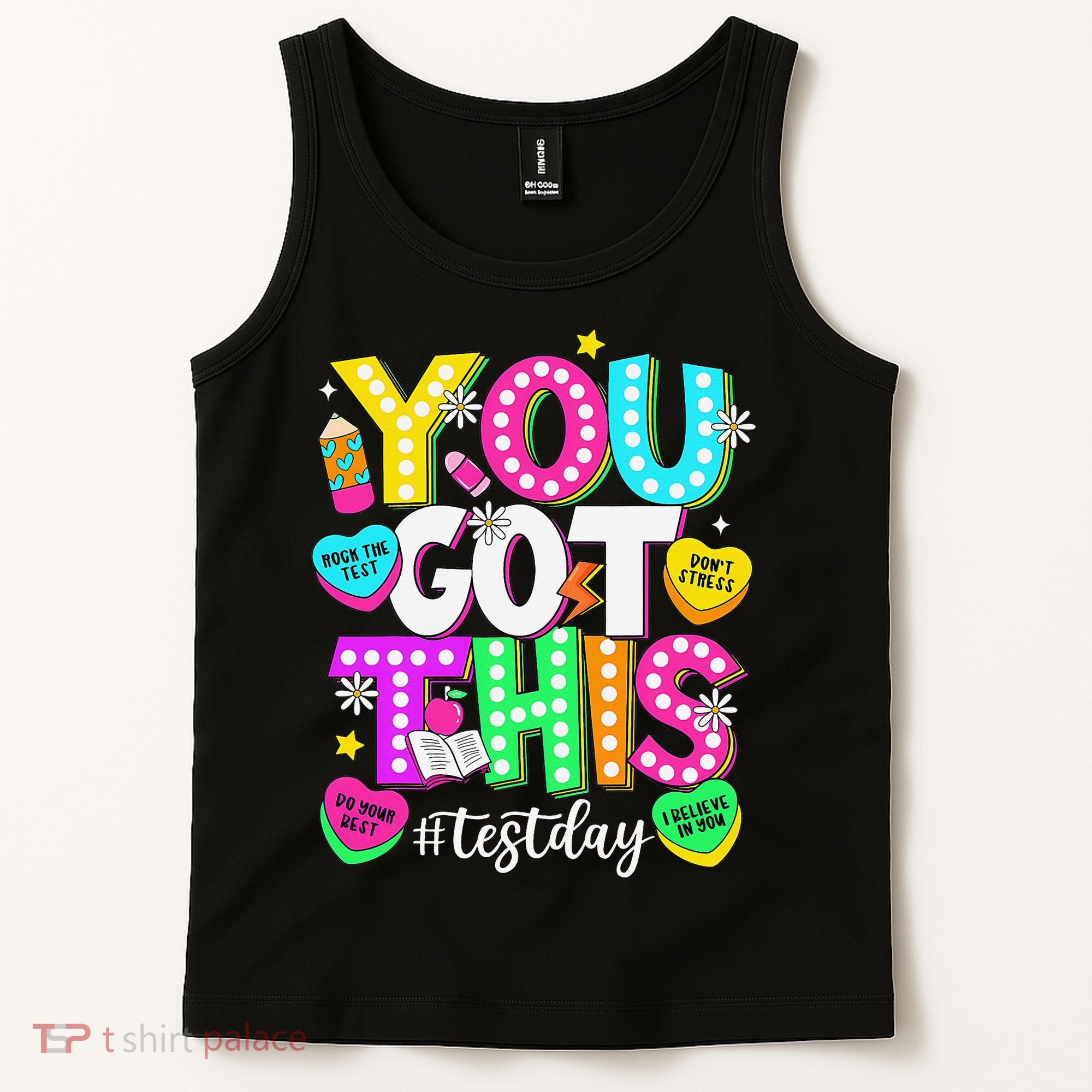 Test Day Rock The Test Teacher Testing Day You Got This Tank Top