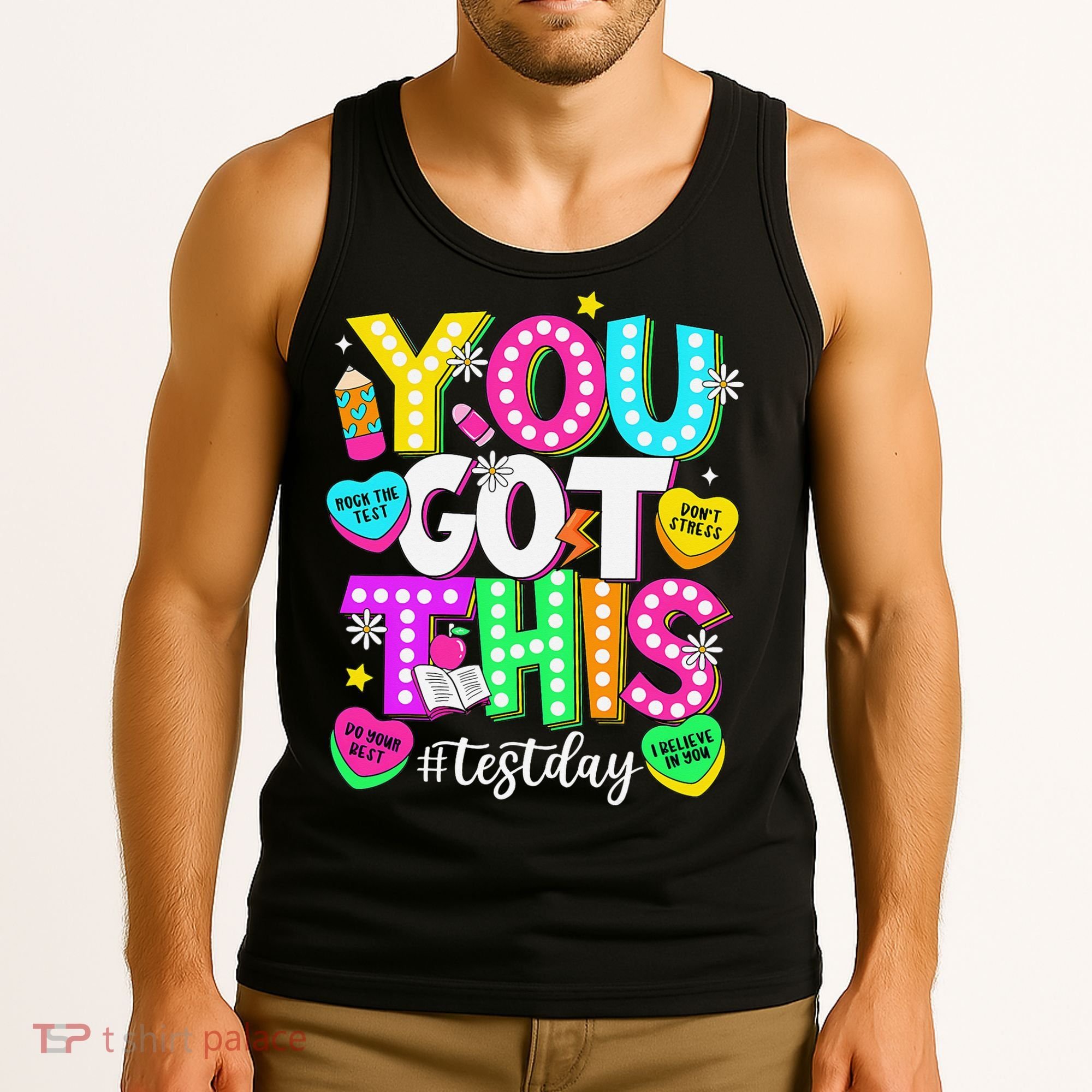 Test Day Rock The Test Teacher Testing Day You Got This Tank Top