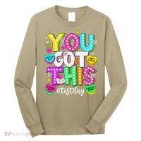 Test Day Rock The Test Teacher Testing Day You Got This Long Sleeve Shirt thumb 0